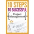 10 Steps To Successful Project Management [with Cdrom]