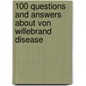100 Questions And Answers About Von Willebrand Disease door Brother James