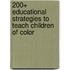 200+ Educational Strategies to Teach Children of Color