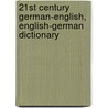 21st Century German-English, English-German Dictionary door Princeton Language Institute