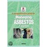 A Comprehensive Guide To Managing Asbestos In Premises
