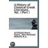 A History Of Classical Greek Literature, Vol. I Part I