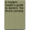 A Modern Reader's Guide To Dante's  The Divine Comedy by Joseph Gallagher