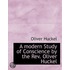 A Modern Study Of Conscience By The Rev. Oliver Huckel