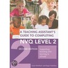 A Teaching Assistant's Guide To Completing Nvq Level 2 door Susan Bentham
