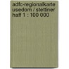 Adfc-regionalkarte Usedom / Stettiner Haff 1 : 100 000 by Unknown