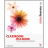 Adobe Illustrator Cs2 Classroom In A Book [with Cdrom] door Creative Team Adobe
