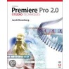 Adobe Premiere Pro 2.0 Studio Techniques [With Dvdrom] door Jacob Rosenberg