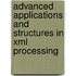 Advanced Applications And Structures In Xml Processing