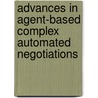 Advances In Agent-Based Complex Automated Negotiations by Unknown