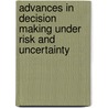 Advances In Decision Making Under Risk And Uncertainty door Onbekend