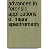 Advances in Forensic Applications of Mass Spectrometry door Jehuda Yinon