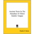 Ancient Texts In The Akkadian Or Oldest Semitic Tongue