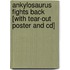 Ankylosaurus Fights Back [with Tear-out Poster And Cd]