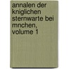 Annalen Der Kniglichen Sternwarte Bei Mnchen, Volume 1 door Michele Lamont