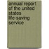 Annual Report of the United States Life-Saving Service