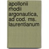Apollonii Rhodii Argonautica, Ad Cod. Ms. Laurentianum door Apollonius Rhodius.