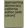 Approaching Democracy, California Edition [with Cdrom] door Larry Berman