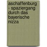 Aschaffenburg - Spaziergang durch das Bayerische Nizza by Susanne von Mach