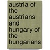 Austria of the Austrians and Hungary of the Hungarians door Paula Arnold