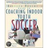 Baffled Parents' Guide to Coaching Indoor Youth Soccer by Ned McIntosh