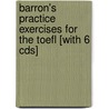 Barron's Practice Exercises For The Toefl [with 6 Cds] by Pamela Sharpe