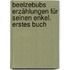 Beelzebubs Erzählungen für seinen Enkel. Erstes Buch