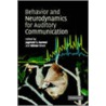 Behaviour and Neurodynamics for Auditory Communication door J. Kanwal
