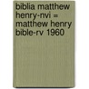 Biblia Matthew Henry-nvi = Matthew Henry Bible-rv 1960 by Henry Mathew