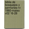 Biblia De Bosquejos Y Sermones-rv 1960-mateo V02 16-28 door Kregel Publications