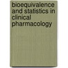 Bioequivalence and Statistics in Clinical Pharmacology door Scott Patterson