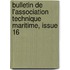 Bulletin de L'Association Technique Maritime, Issue 16