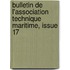 Bulletin de L'Association Technique Maritime, Issue 17