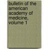 Bulletin of the American Academy of Medicine, Volume 1 door Medicine American Academ