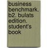 Business Benchmark. B2. Bulats Edition. Student's Book door Guy Brook-Hart