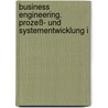 Business Engineering. Prozeß- und Systementwicklung I door Hubert Osterle