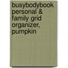 BusyBodyBook Personal & Family Grid Organizer, Pumpkin door Joan Goldner