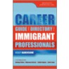 Career Guide and Directory for Immigrant Professionals by Solveig Fisher