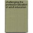 Challenging The Professionalization Of Adult Education