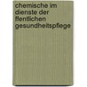 Chemische Im Dienste Der Ffentlichen Gesundheitspflege by Hugo Fleck