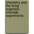 Chemistry and the Living Organism, Chemlab Experiments