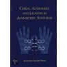 Chiral Auxiliaries and Ligands in Asymmetric Synthesis door Jacqueline Seyden-Penne