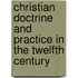 Christian Doctrine and Practice in the Twelfth Century