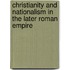 Christianity and Nationalism in the Later Roman Empire