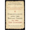 Christianity and the Social Crisis in the 21st Century door Walter Rauschenbusch