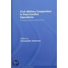 Civil-Military Cooperation In Post-Conflict Operations door Christopher Ankersen
