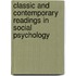 Classic And Contemporary Readings In Social Psychology