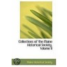 Collections Of The Maine Historical Society, Volume Ii by Maine Historical Society