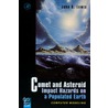 Comet and Asteroid Impact Hazards on a Populated Earth door John S. Lewis