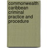 Commonwealth Caribbean Criminal Practice And Procedure by Dana S. Seetahal